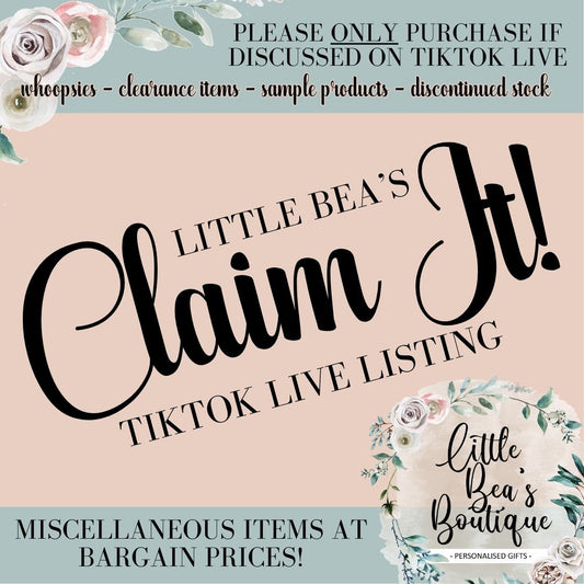 Little Bea's "Claim It" Live - Discounted Items - Please discuss on TIKTOK Live before ordering