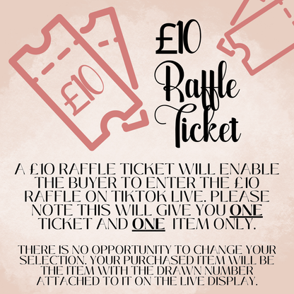 "TIKTOK LIVE" RAFFLE TICKETS - £5 OR £10 TICKETS FOR ON LIVE ONLY